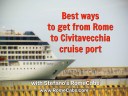 Best ways to get from Rome to Civitavecchia- RomeCabs