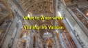 WHAT TO WEAR WHEN VISITING THE VATICAN - RomeCabs